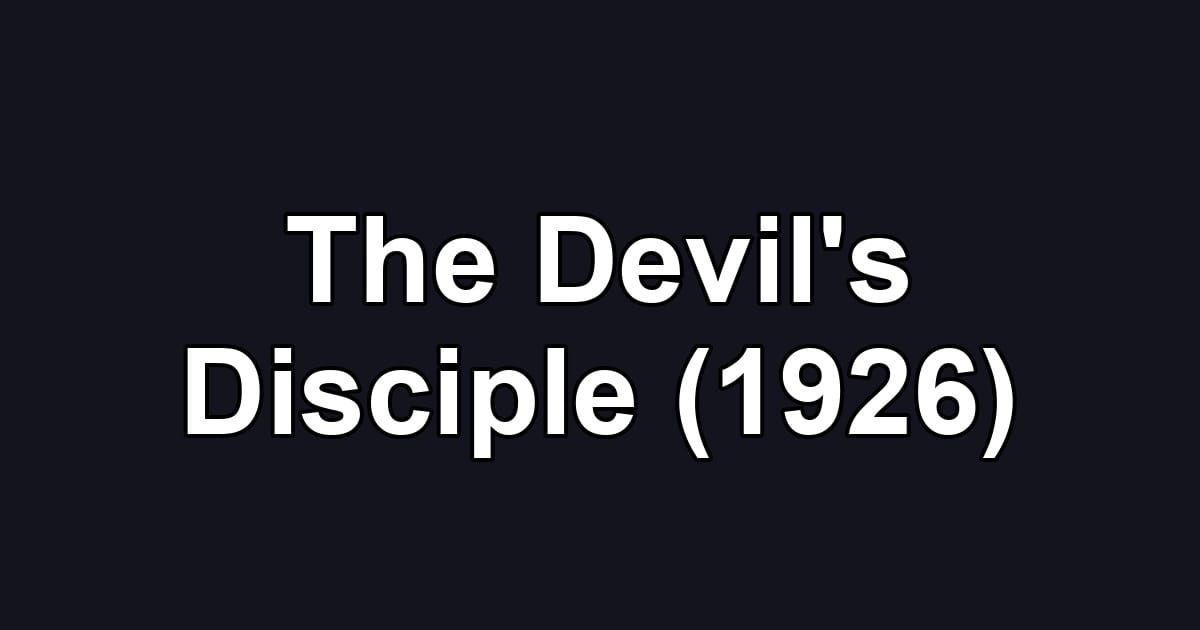 The Devil's Disciple (1926)
