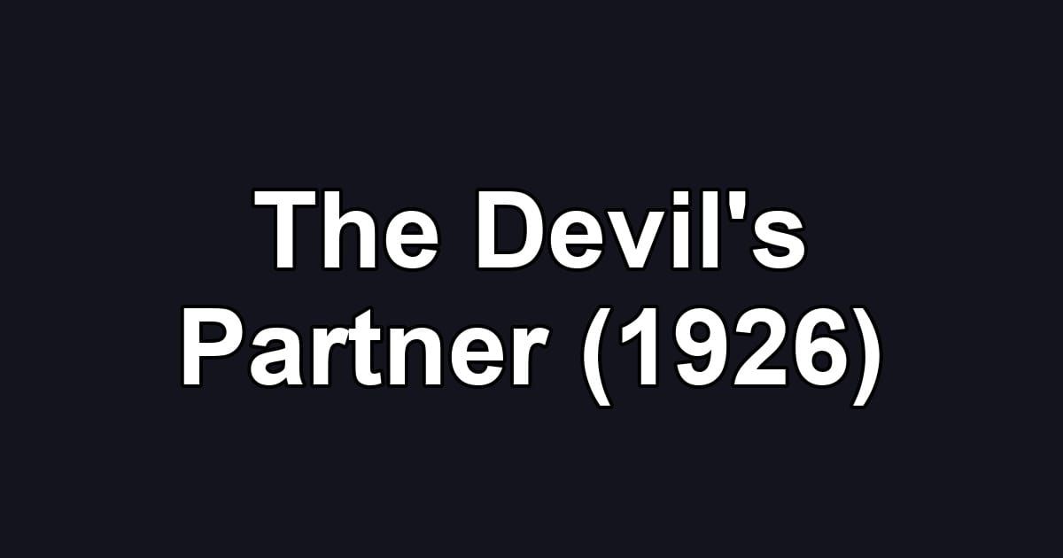 The Devil's Partner (1926)