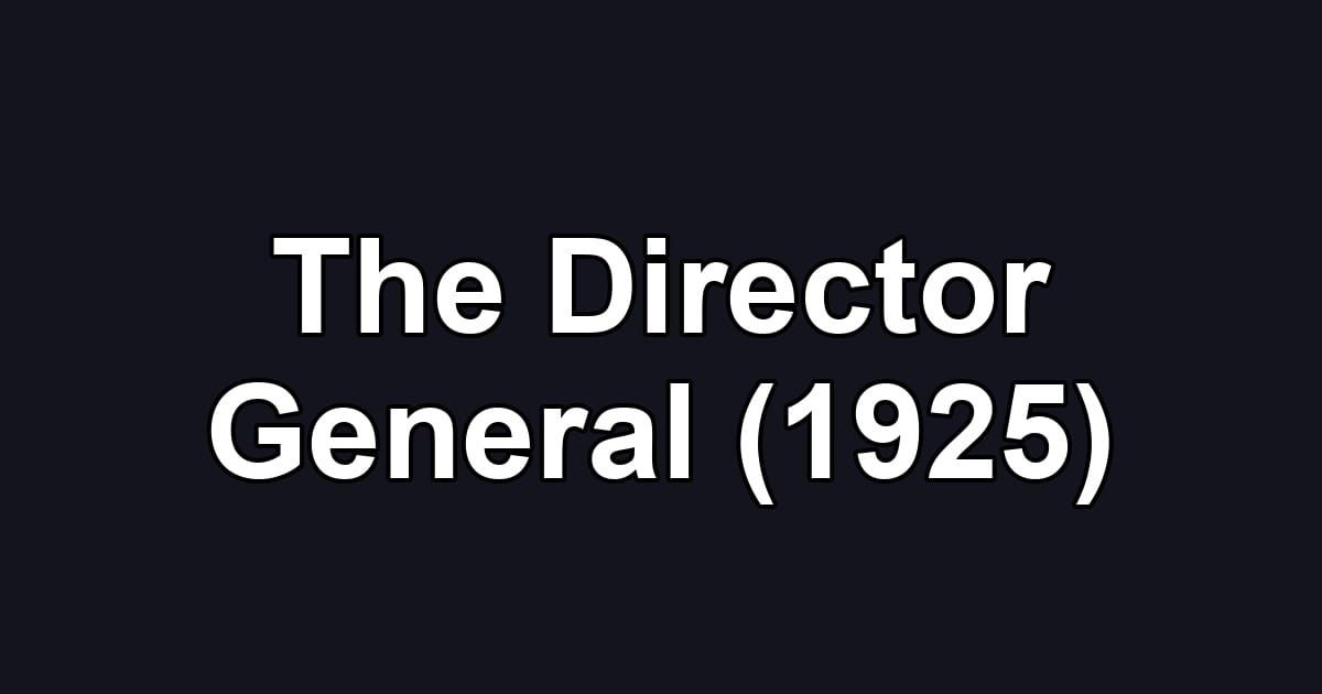 The Director General (1925)