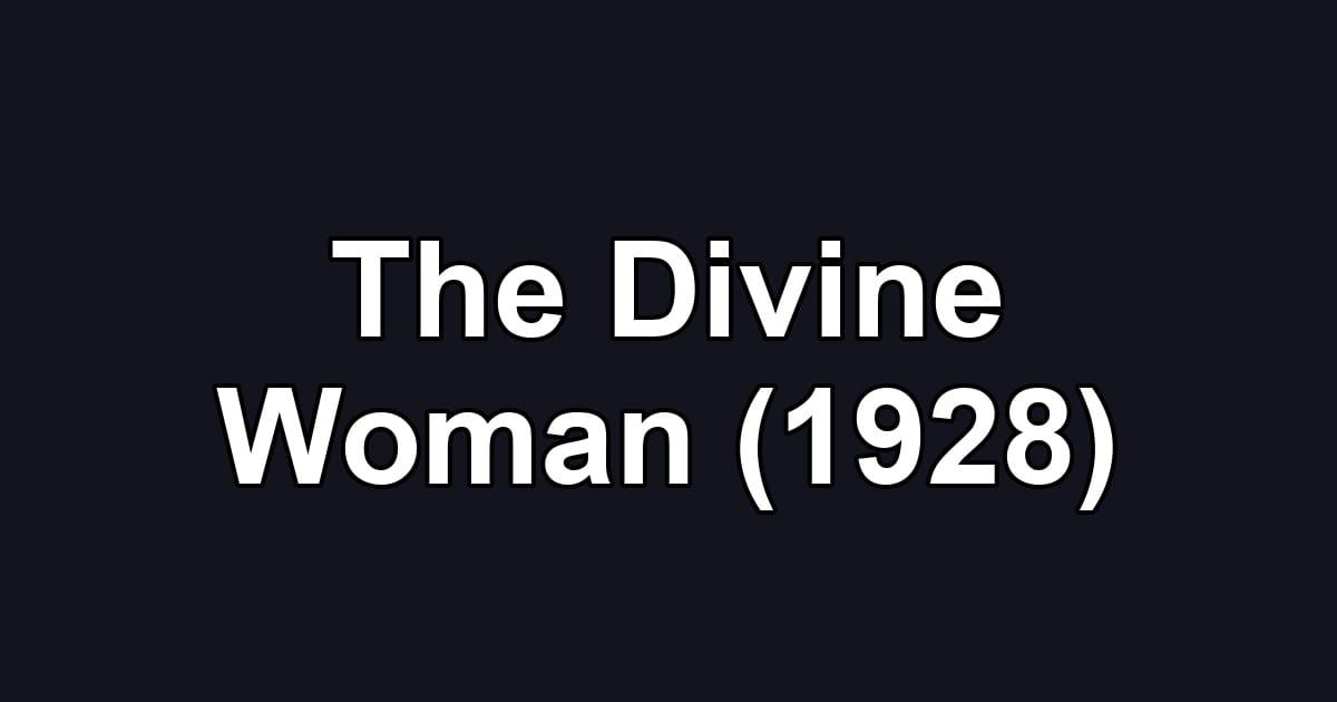 The Divine Woman (1928)