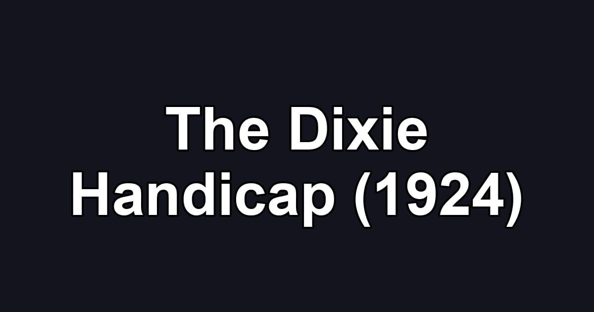The Dixie Handicap (1924)