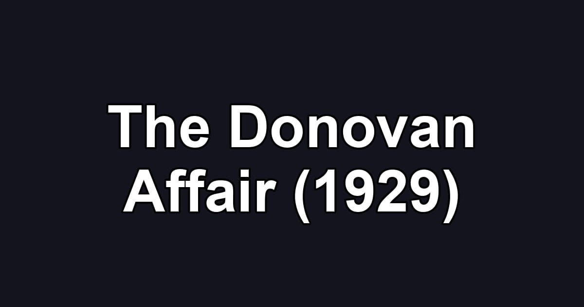The Donovan Affair (1929)
