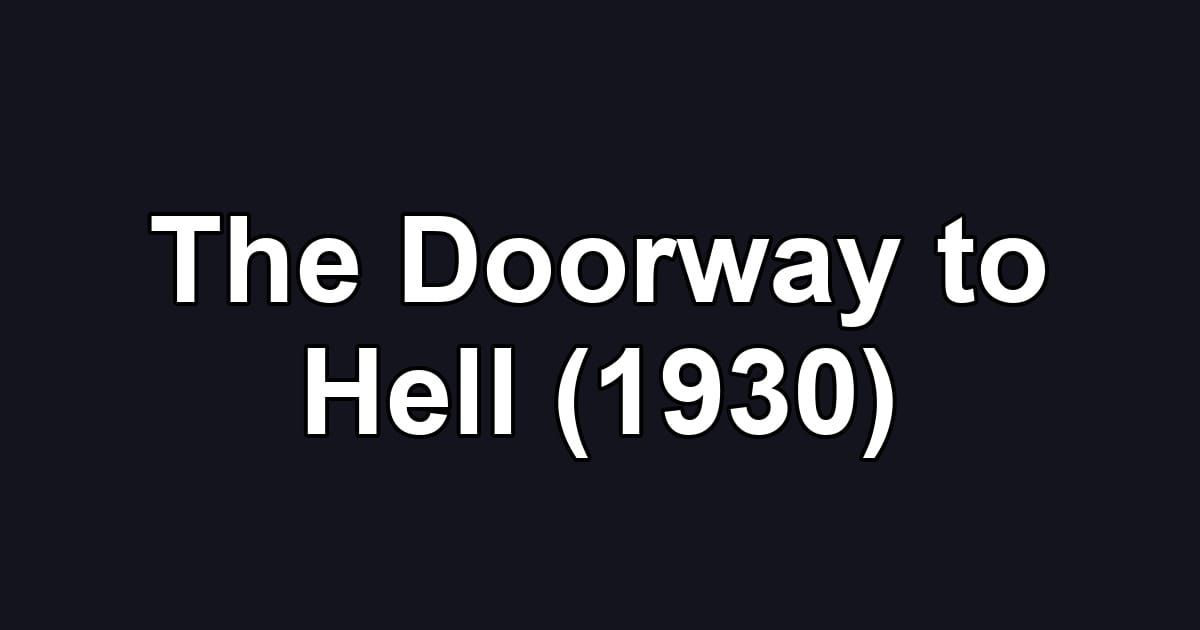 The Doorway to Hell (1930)