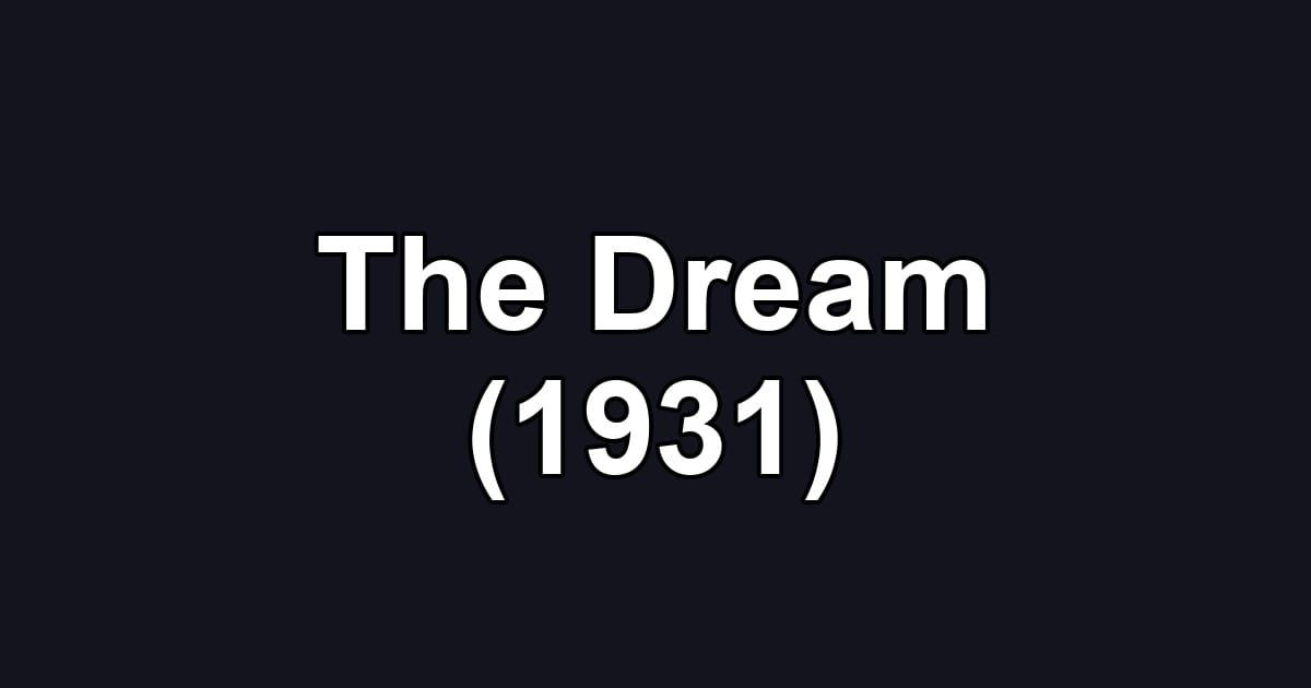 The Dream (1931)