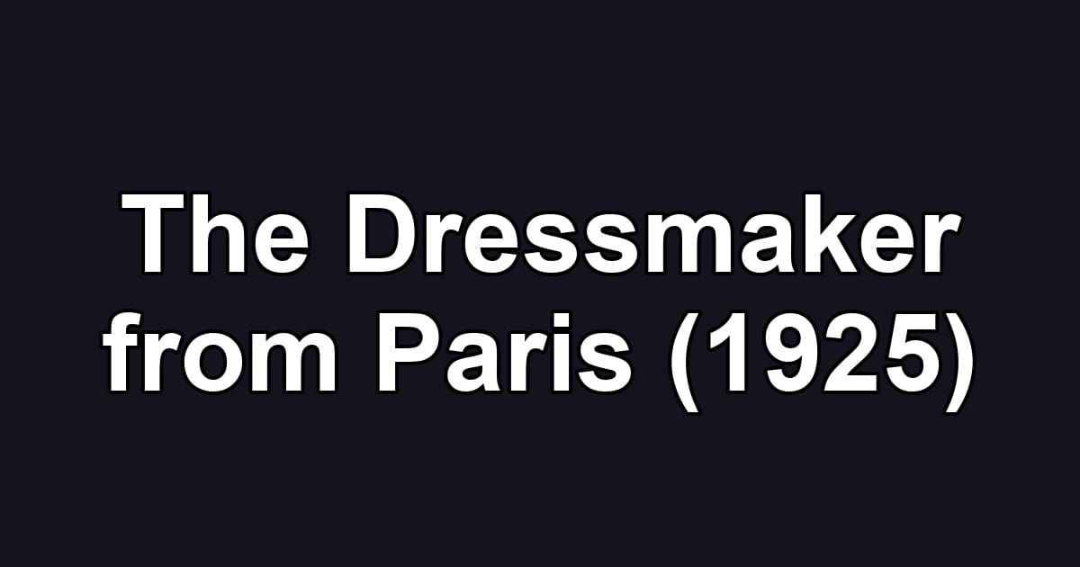 The Dressmaker from Paris (1925)
