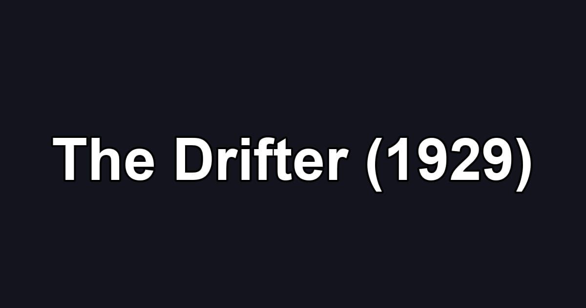 The Drifter (1929)
