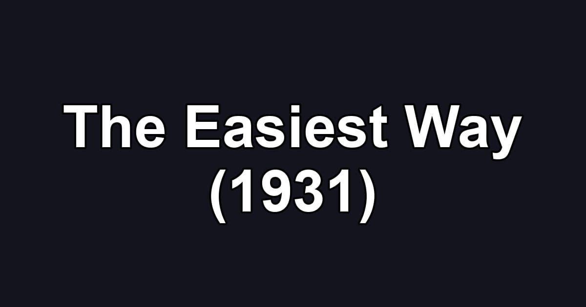 The Easiest Way (1931)
