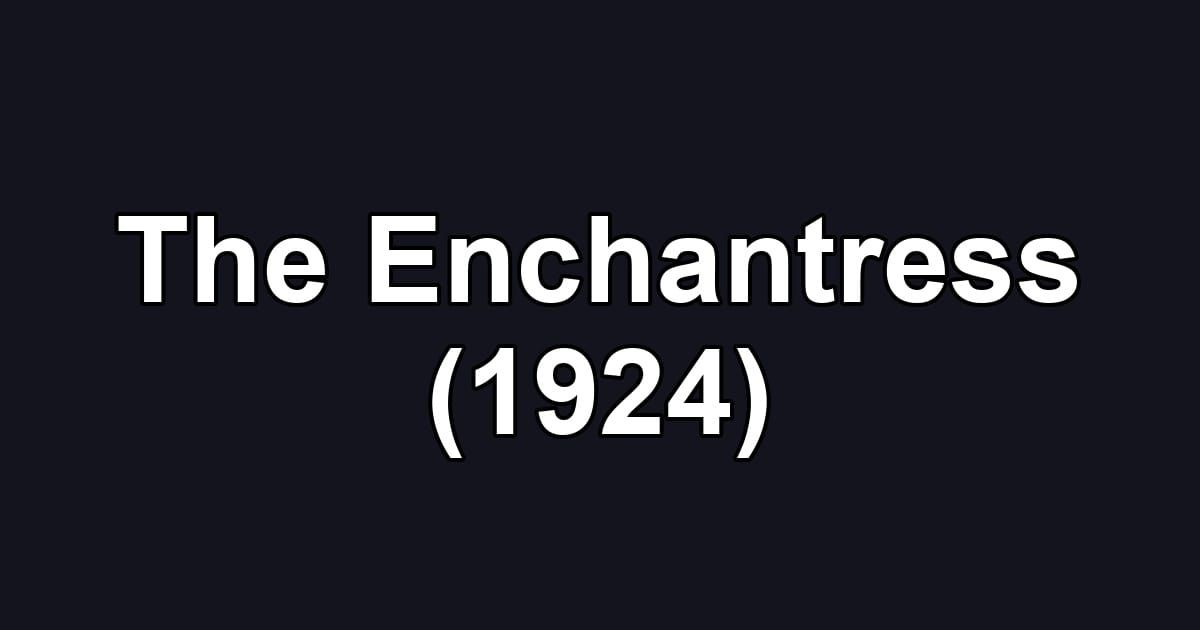 The Enchantress (1924)