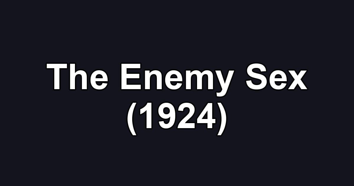 The Enemy Sex (1924)