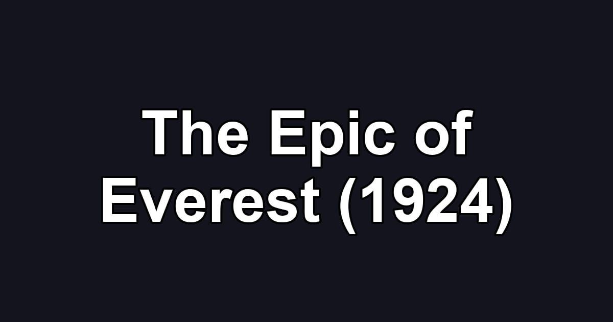 The Epic of Everest (1924)