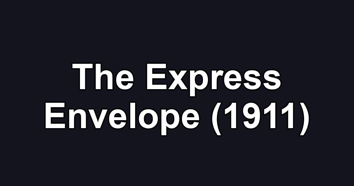 The Express Envelope (1911)