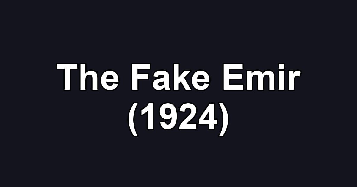 The Fake Emir (1924)