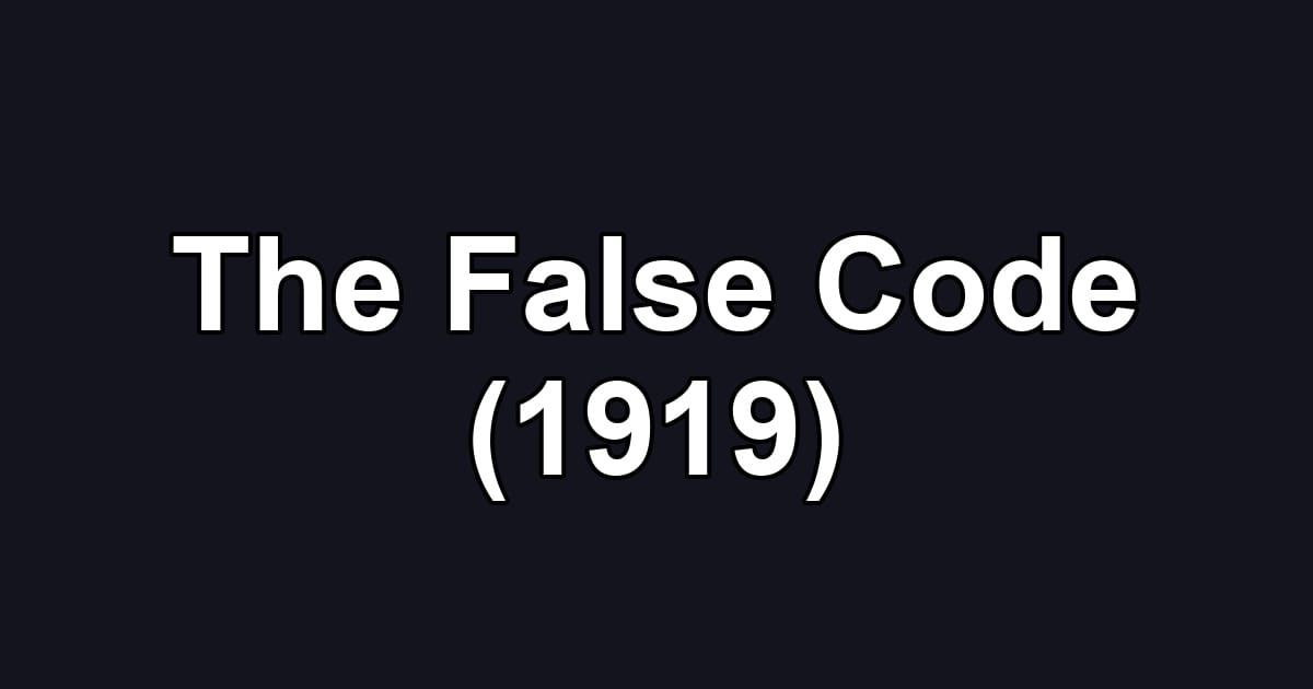 The False Code (1919)
