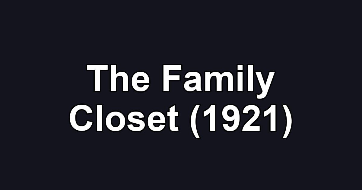 The Family Closet (1921)