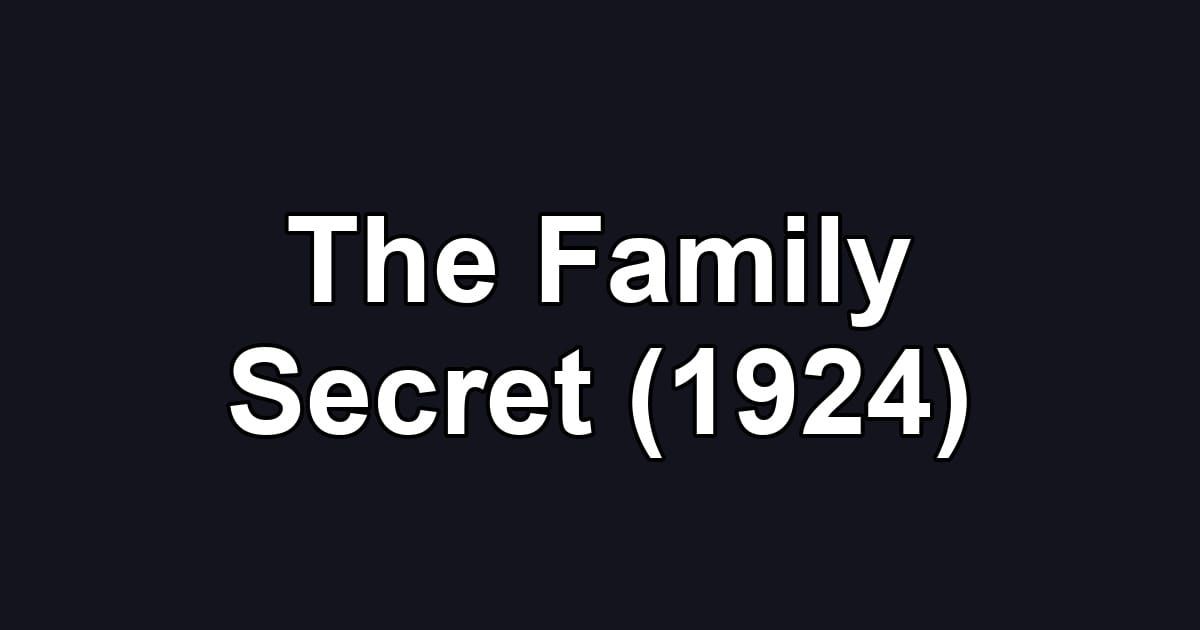 The Family Secret (1924)