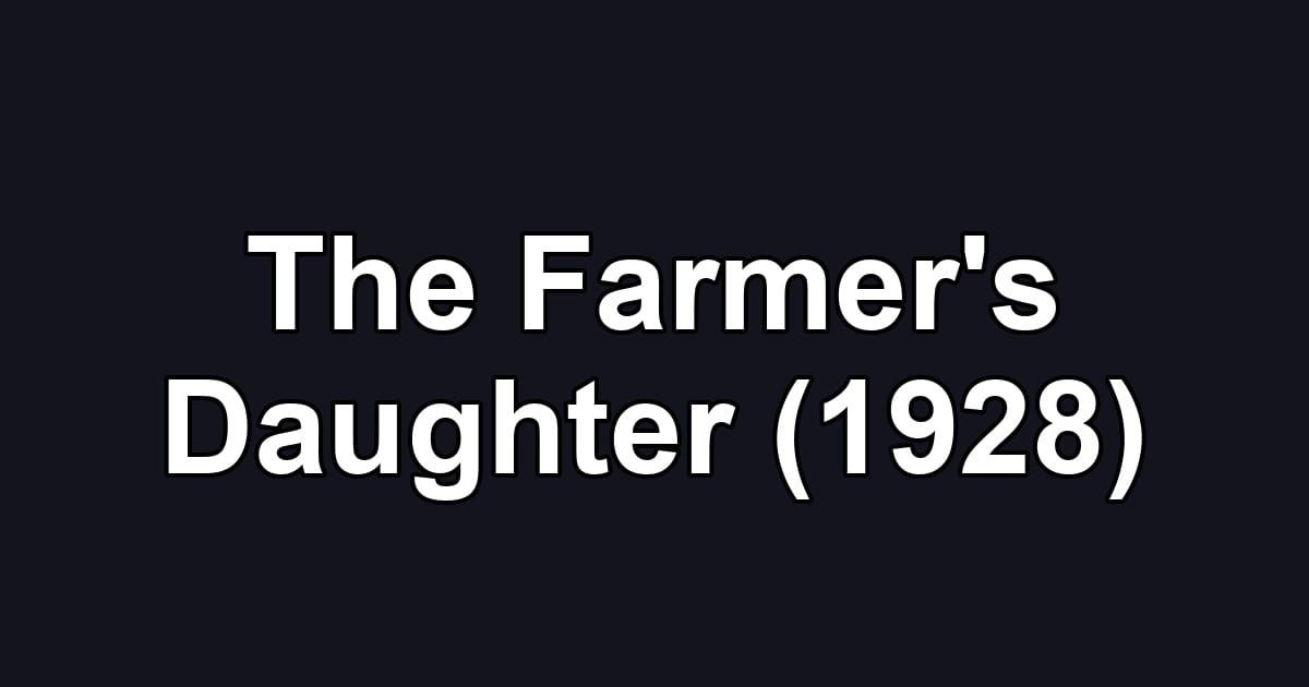 The Farmer's Daughter (1928)