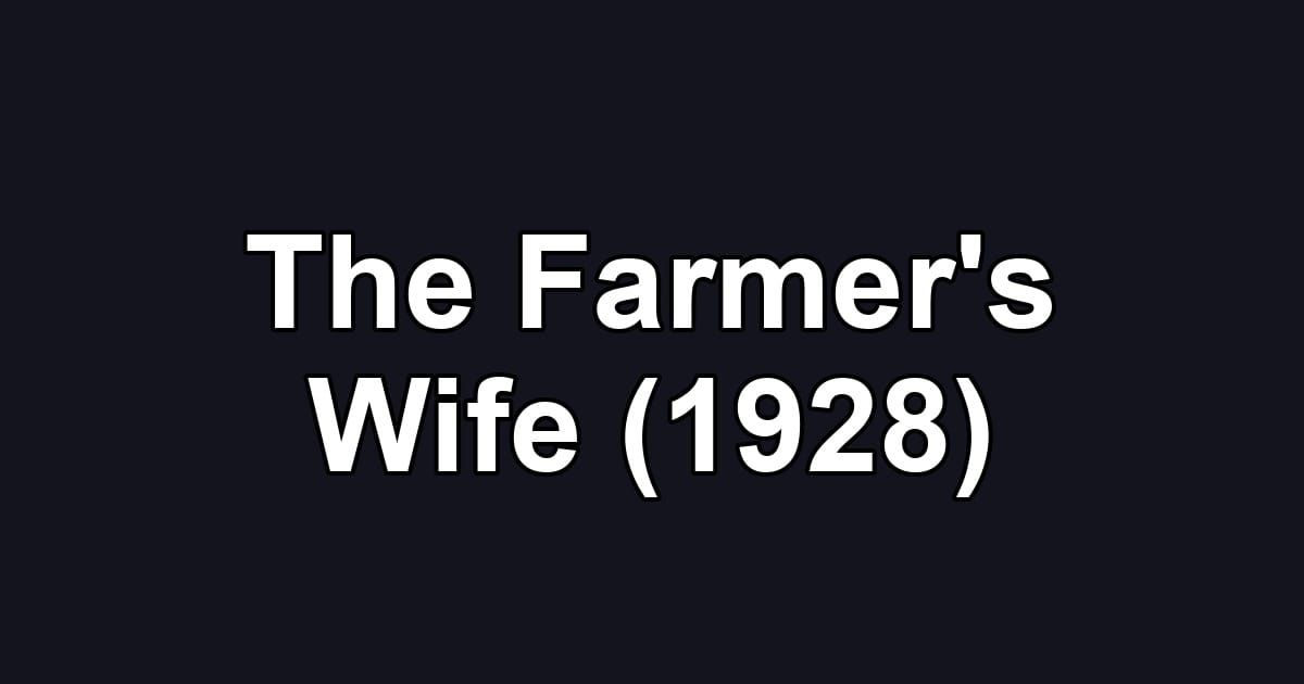 The Farmer's Wife (1928)