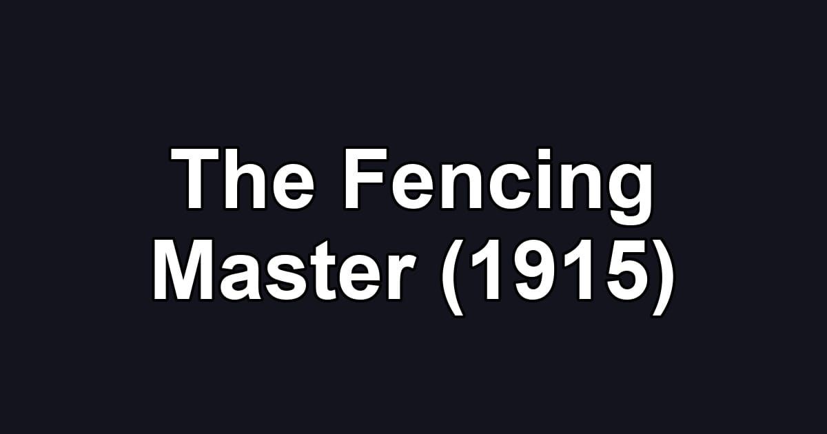 The Fencing Master (1915)