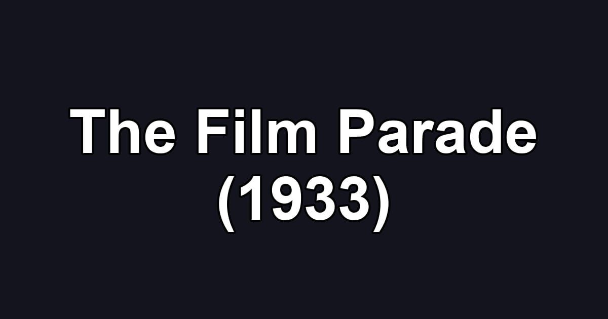 The Film Parade (1933)