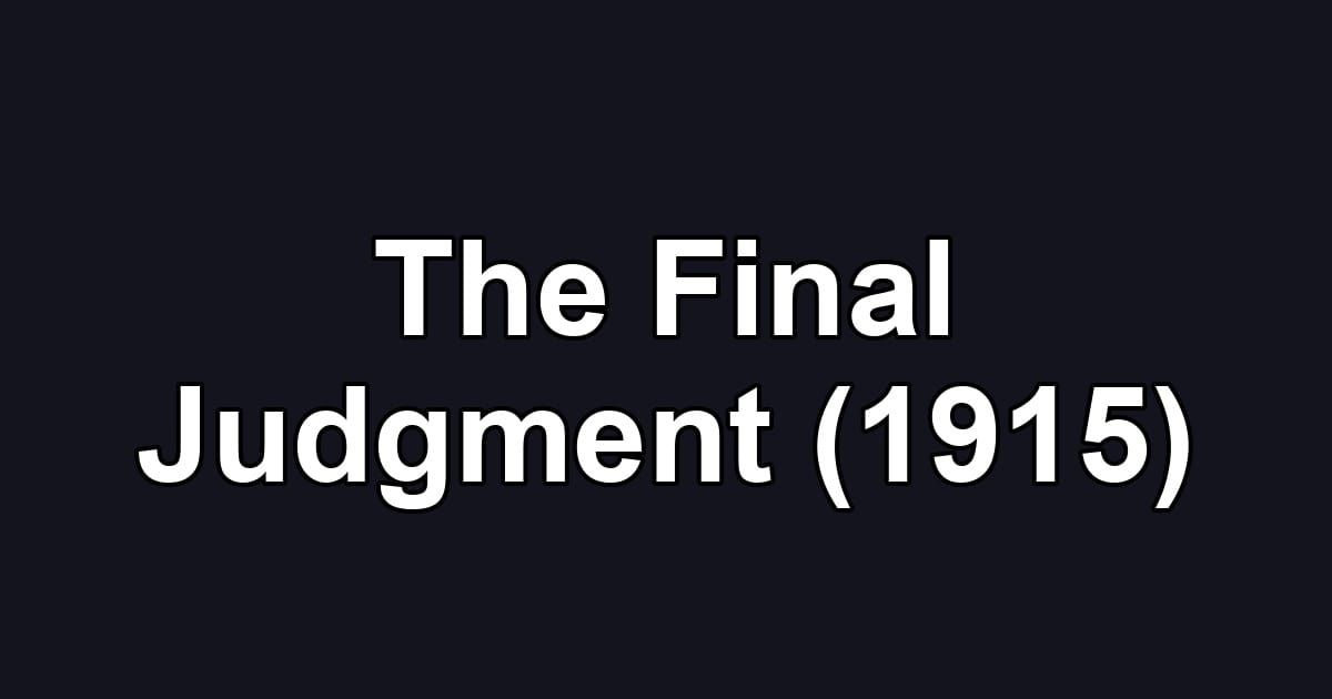 The Final Judgment (1915)