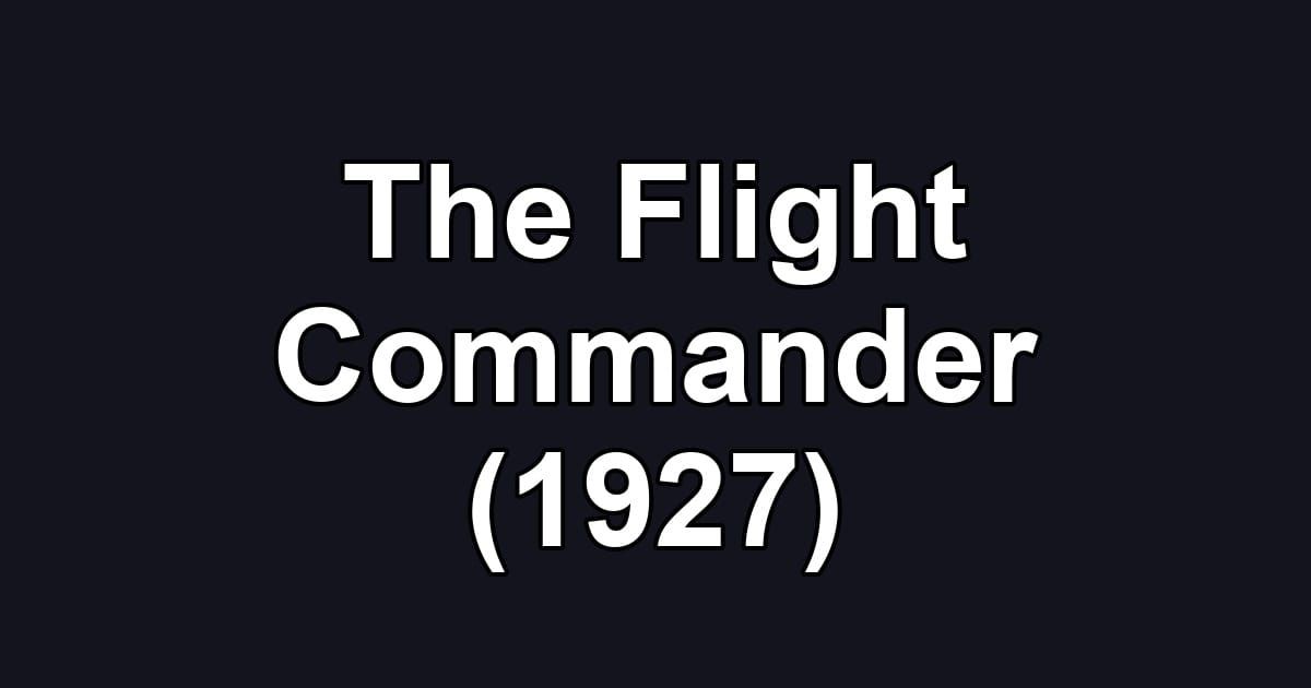 The Flight Commander (1927)