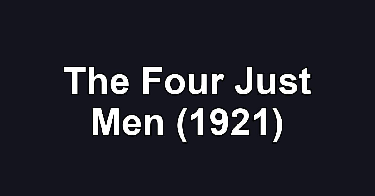 The Four Just Men (1921)