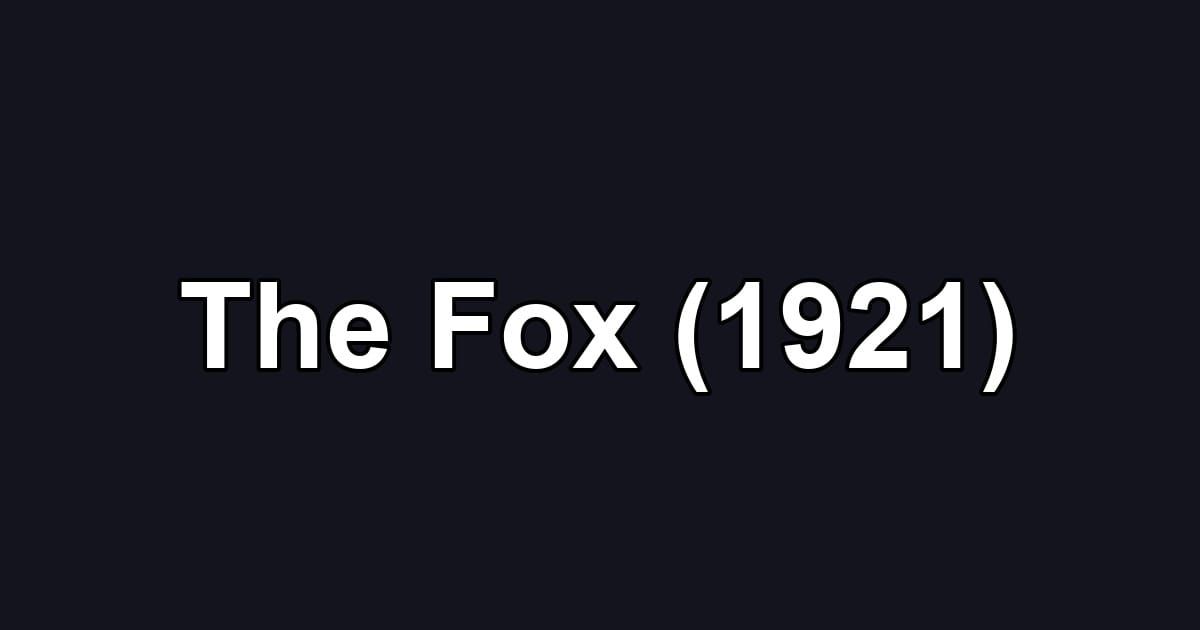 The Fox (1921)