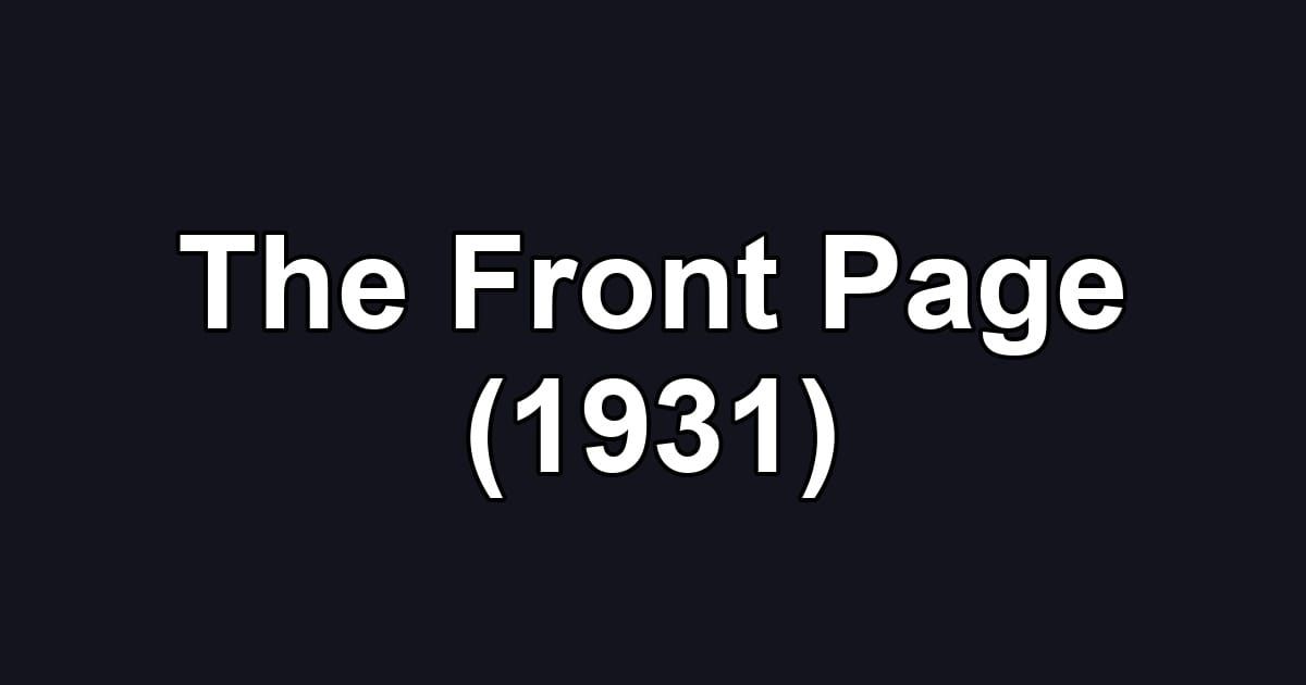 The Front Page (1931)