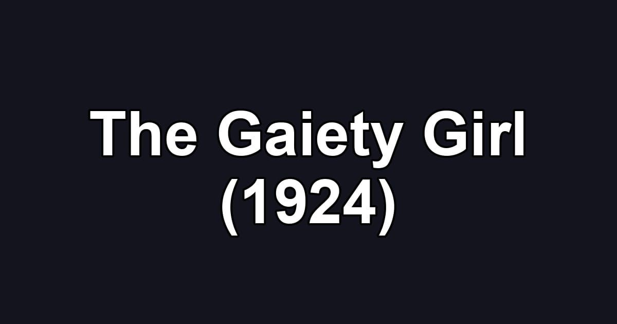 The Gaiety Girl (1924)