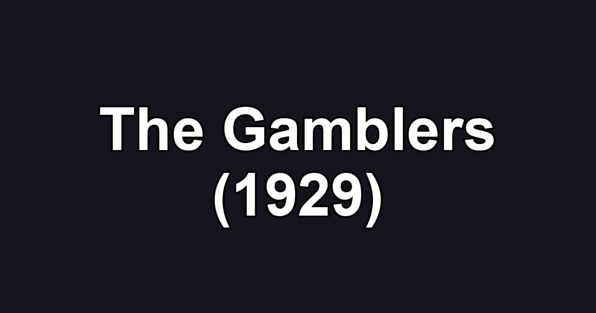 The Gamblers (1929)