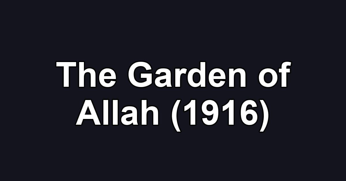 The Garden of Allah (1916)