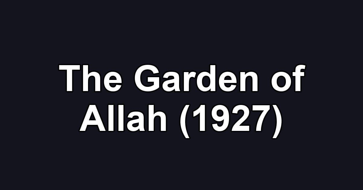 The Garden of Allah (1927)