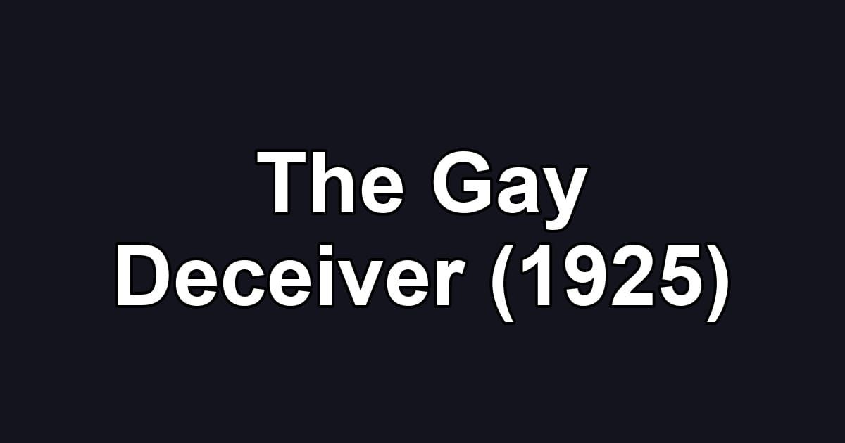 The Gay Deceiver (1925)