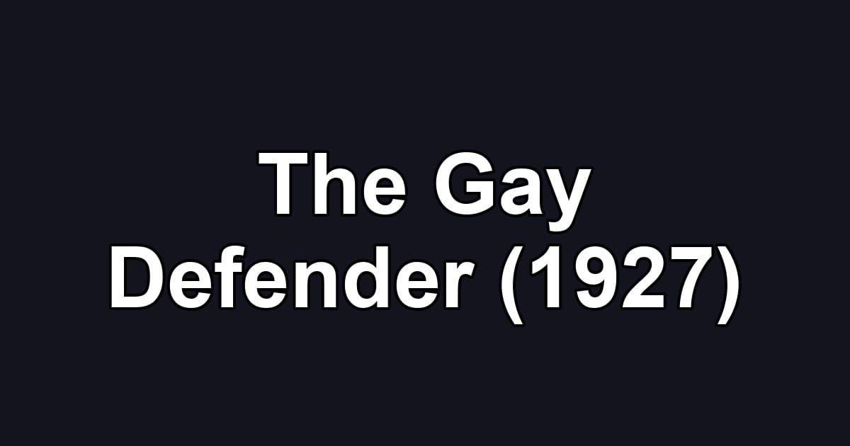 The Gay Defender (1927)
