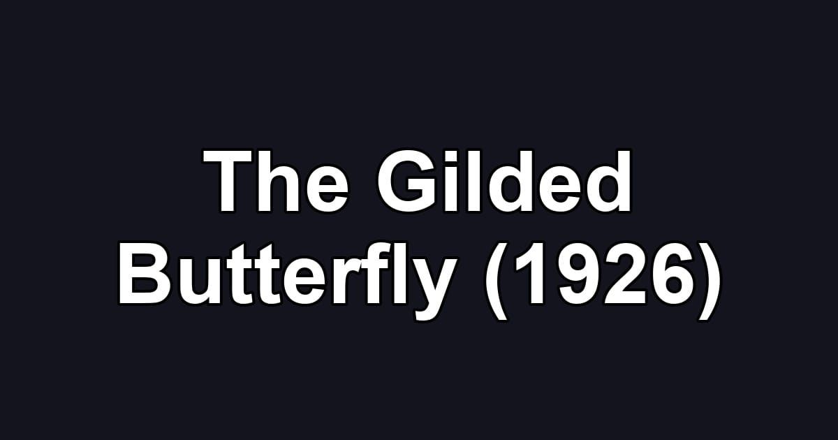 The Gilded Butterfly (1926)