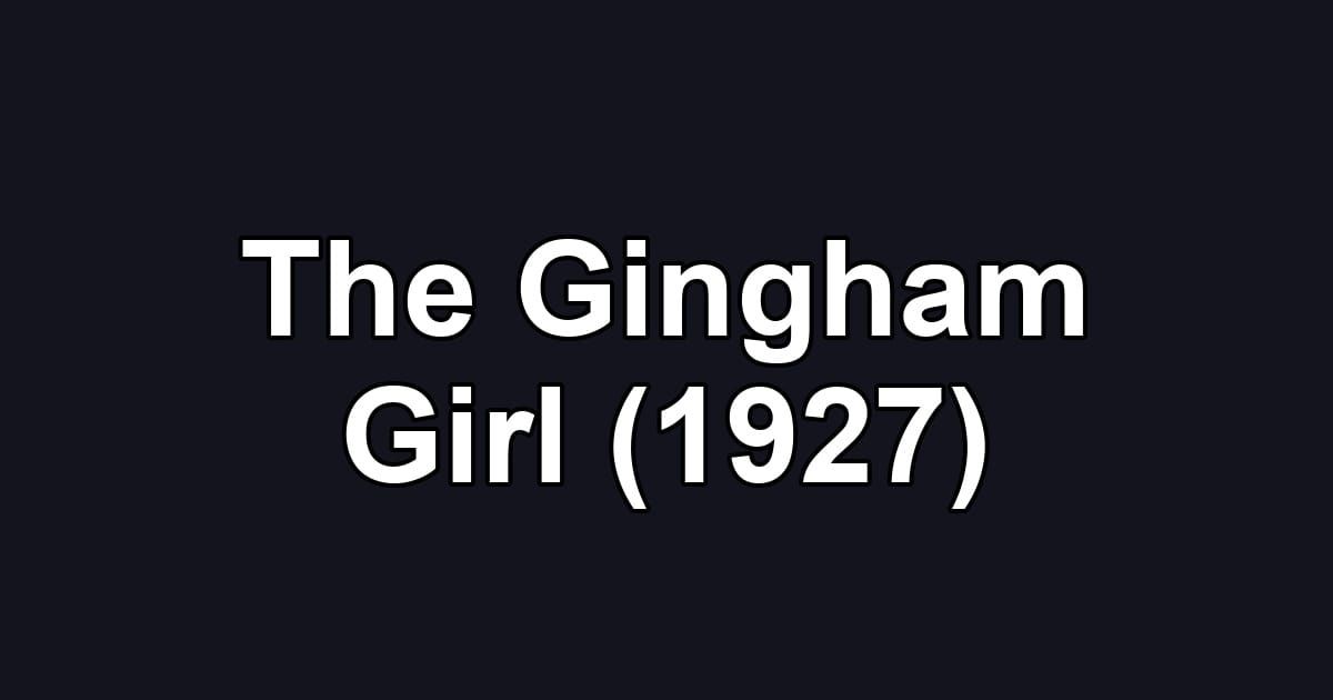 The Gingham Girl (1927)