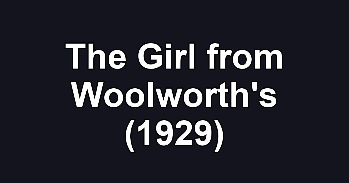 The Girl from Woolworth's (1929)