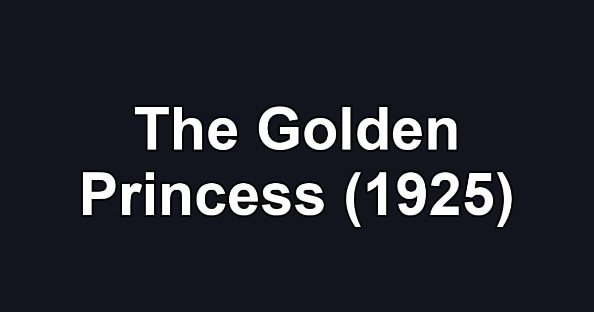 The Golden Princess (1925)