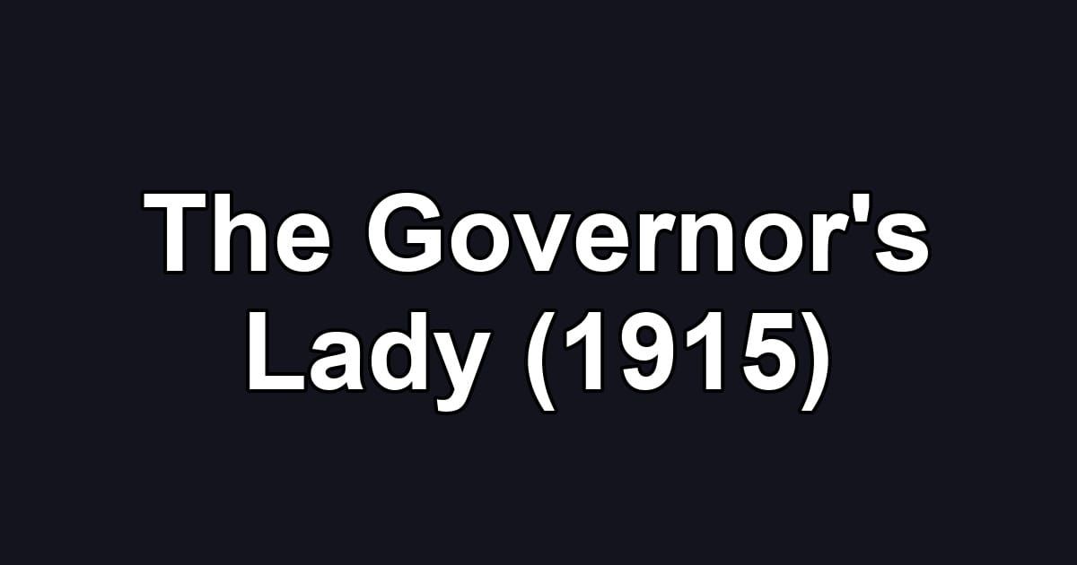 The Governor's Lady (1915)