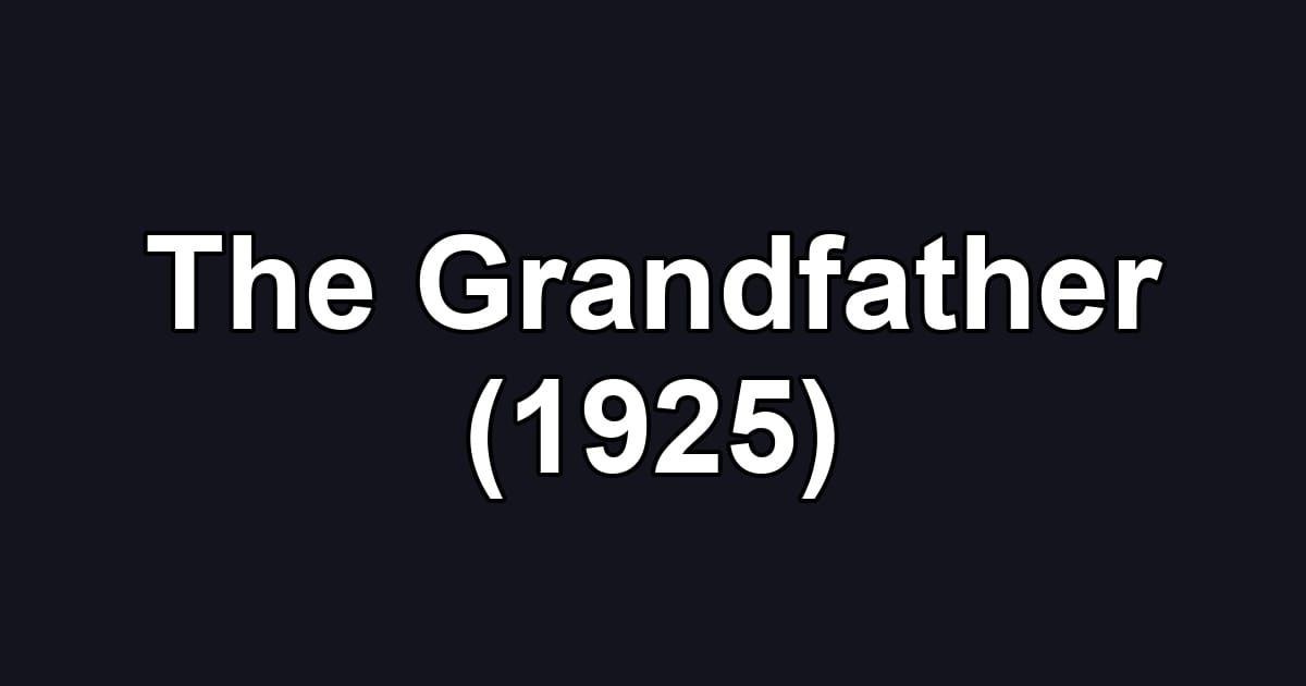 The Grandfather (1925)