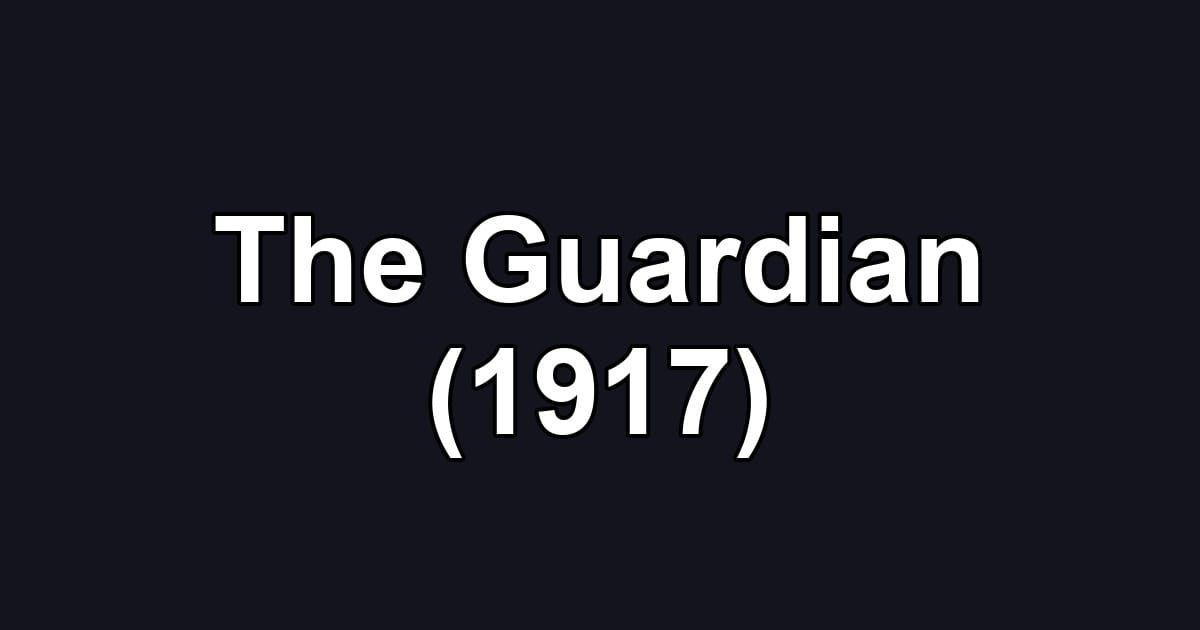 The Guardian (1917)