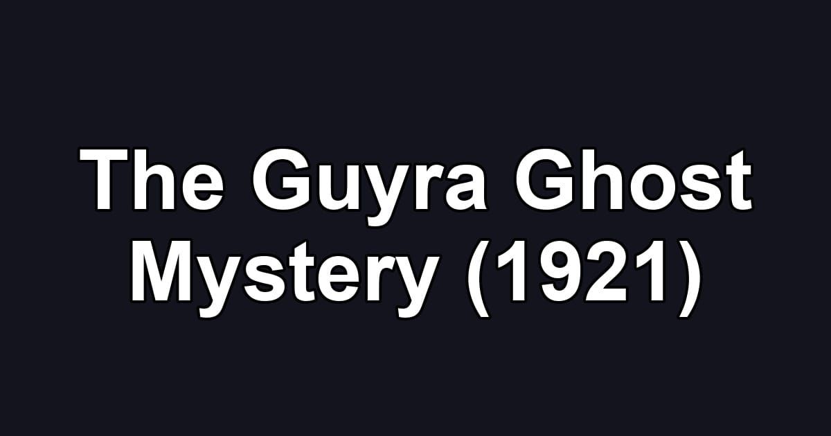 The Guyra Ghost Mystery (1921)
