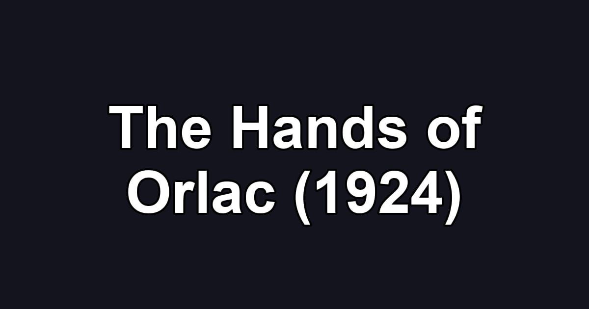 The Hands of Orlac (1924)