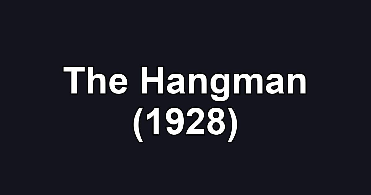 The Hangman (1928)