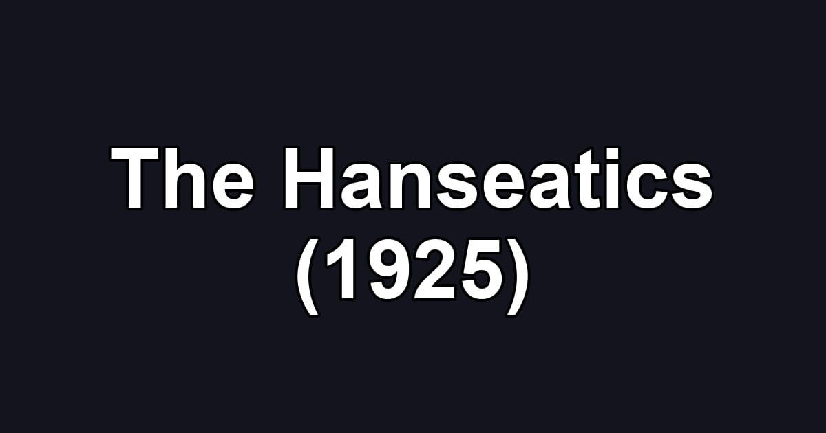 The Hanseatics (1925)