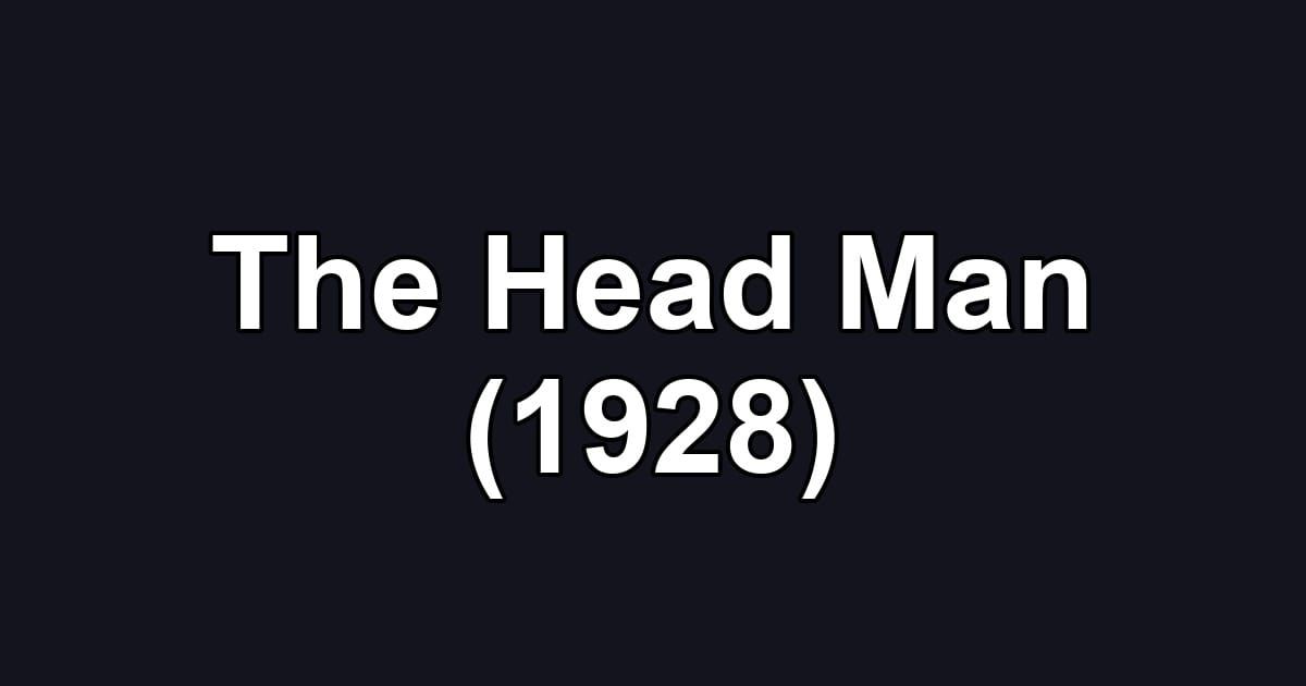 The Head Man (1928)