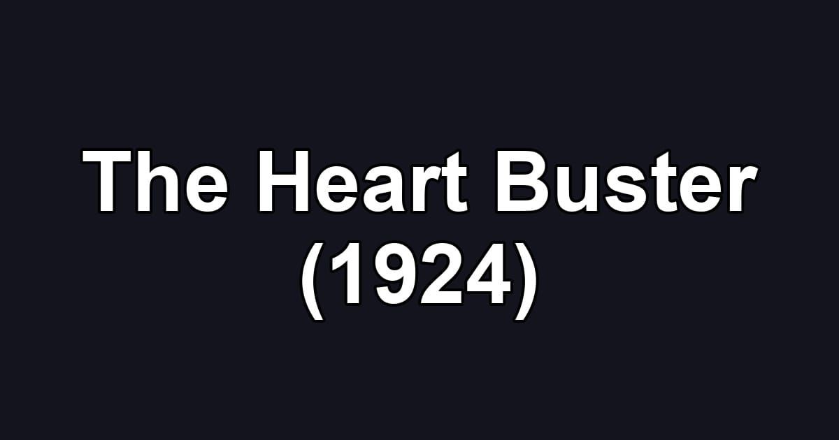 The Heart Buster (1924)