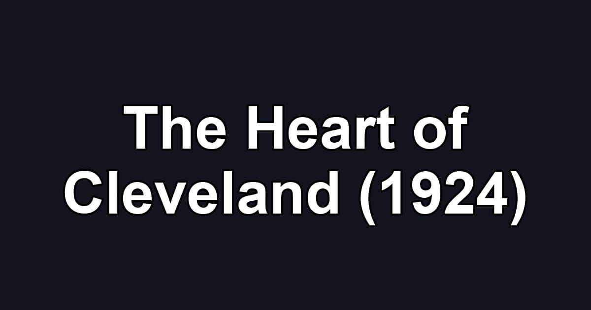 The Heart of Cleveland (1924)