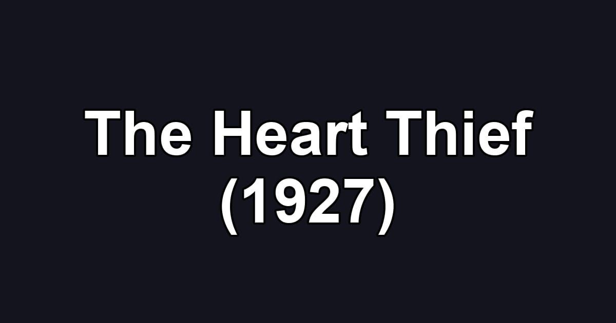 The Heart Thief (1927)