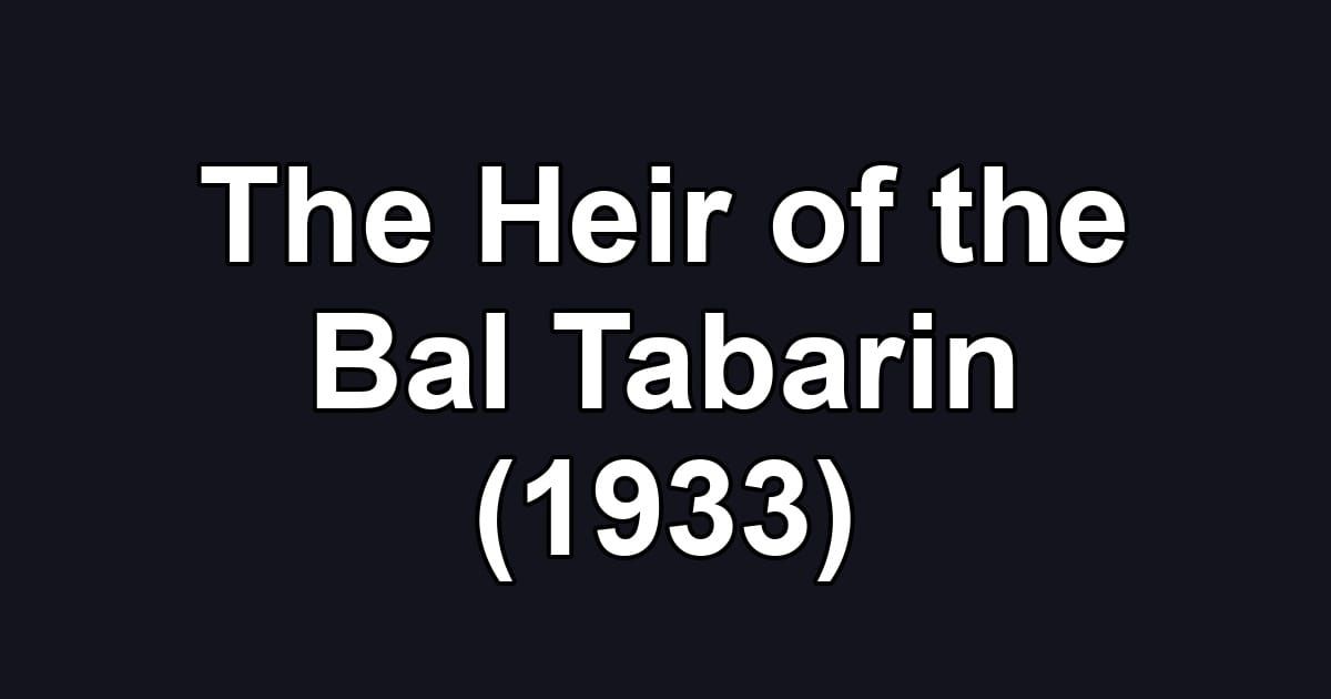 The Heir of the Bal Tabarin (1933)